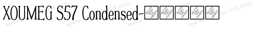 XOUMEG S57 Condensed字体转换